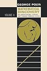 Mathematical Discovery on Understanding, Learning, and Teaching Problem Solving, Volume II Mathematical Discovery on Understanding, Learning, and Teaching Problem Solving, Volume II