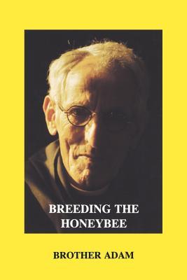 Breeding the Honeybee (Paperback)