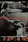 Romantic Comedy in Hollywood by James     Harvey