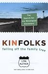 Kinfolks: Falling Off the Family Tree - The Search for My Melungeon Ancestors