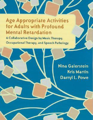 Age Appropriate Activities for Adults With Profound Mental Retardation (Paperback)