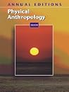 Annual Editions: Physical Anthropology 03/04 Annual Editions: Physical Anthropology 03/04