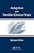 Adaptive and Flexible Clini...
