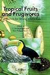 Tropical Fruits and Frugivores: The Search for Strong Interactors