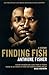 Finding Fish : A Memoir