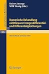 Numerische Behandlung nichtlinearer Integrodifferential- und Differentialgleichungen: Vorträge einer Tagung im Mathematischen Forschungsinstitut ... Notes in Mathematics, 395) (German Edition)