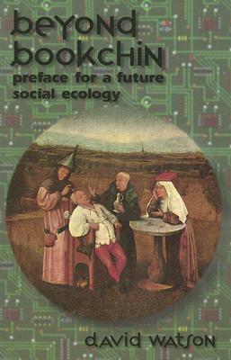 Beyond Bookchin: Preface for a Future Social Ecology (Paperback)