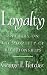 Loyalty: An Essay on the Mo...