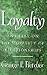 Loyalty: An Essay on the Morality of Relationships