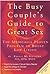 The Busy Couple's Guide to Great Sex