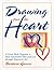 Drawing from the Heart by Barbara Ganim