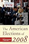 The American Elections of 2008 The American Elections of 2008