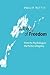 A Theory of Freedom: From t...
