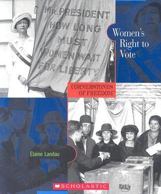Women's Right to Vote (Cornerstones of Freedom, Second Series)