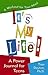 It's My Life!: A Power Jour...