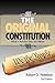 The Original Constitution: What It Actually Said and Meant