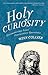 Holy Curiosity: Encountering Jesus' Provocative Questions