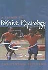 A Primer in Positive Psychology (Oxford Positive Psychology Series)