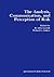 The Analysis, Communication, and Perception of Risk (Advances in Risk Analysis, 9)