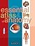 Essential Atlas of Anatomy