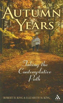 Autumn Years: Taking the Contemplative Path (Paperback)
