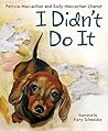 I Didn't Do It by Patricia MacLachlan