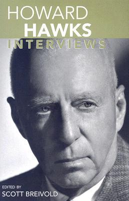 Howard Hawks: Interviews (Conversations with Filmmakers Series)
