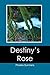 Destiny's Rose
