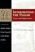 Interpreting the Psalms by David G. Firth