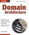 Domain Architectures: Models and Architectures for UML Applications