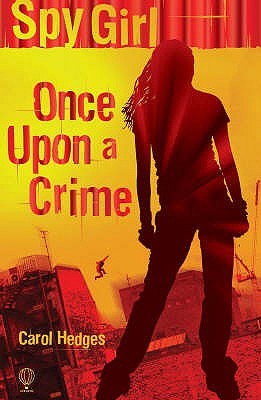 Once Upon a Crime (Spy Girl, #3)