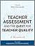 Teacher Assessment and the Quest for Teacher Quality: A Handbook