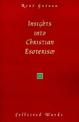 Insights Into Christian Esotericism (Paperback)