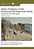 Major Problems in the History of the American South, Volume 2 (Major Problems in American History Series)