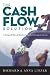 The Cash Flow Solution: The...