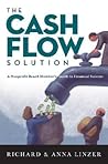 The Cash Flow Solution: The Nonprofit Board Member's Guide to Financial Success