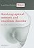 Autobiographical Memory and Emotional Disorder: A Special Issue of Memory