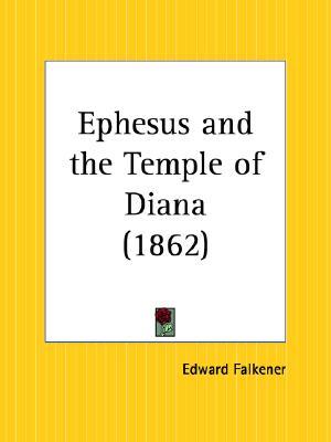 Ephesus and the Temple of Diana (Paperback)