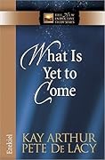 What Is Yet to Come: Ezekiel
