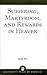 Suffering, Martyrdom, and Rewards in Heaven