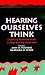 Hearing Ourselves Think: Cognitive Research in the College Writing Classroom (Social and Cognitive Studies in Writing and Literacy)