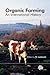 Organic Farming: An International History (Cabi)