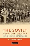 The Soviet Counterinsurgency in the Western Borderlands