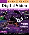 Real World Digital Video: 2nd Edition