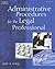 Administrative Procedures for the Legal Professional