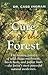 The Cure Is in the Forest: ...