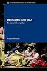 Liberalism and War: The Victors and the Vanquished (New International Relations)