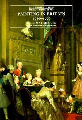 Painting in Britain, 1530-1790 (Paperback)