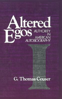 Altered Egos: Authority in American Autobiography (Hardcover)