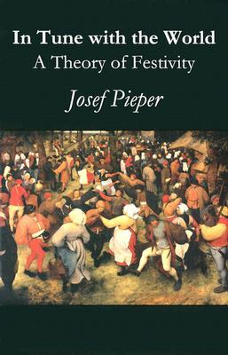 In Tune With The World: A Theory of Festivity (Paperback)